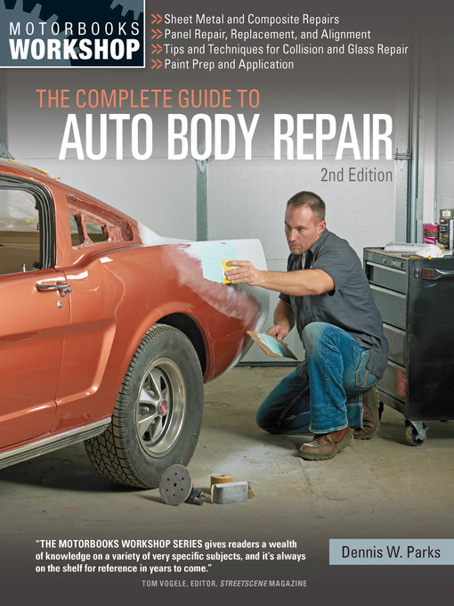 Title details for The Complete Guide to Auto Body Repair by Dennis Parks - Available